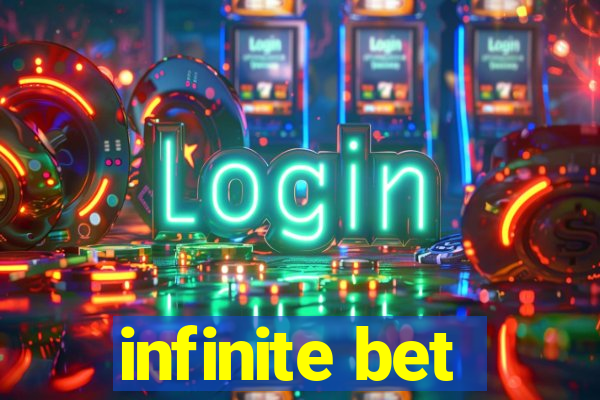 infinite bet